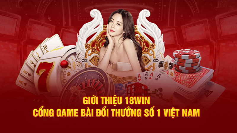 Giới thiệu 18win 